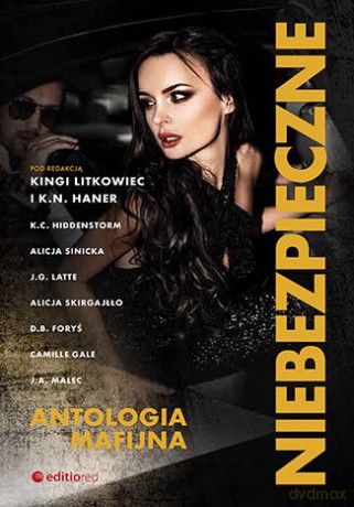 Niebezpieczne. Antologia mafijna [KSIĄŻKA]