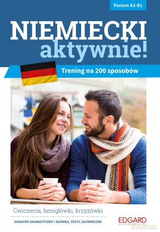 Niemiecki AKTYWNIE! Trening na 200 sposobów - Katarzyna Zimnoch, Joanna Mudel [KSIĄŻKA]