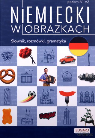Niemiecki w obrazkach. Słówka, rozmówki, gramatyka - Magdalena Piotrowska [KSIĄŻKA]