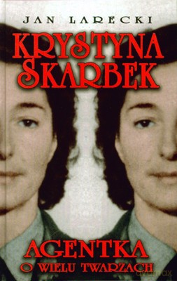 Krystyna Skarbek Agentka O Wielu Twarzach (twarda) - Jan Larecki [KSIĄŻKA]