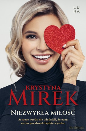 Niezwykła miłość - Krystyna Mirek [KSIĄŻKA]