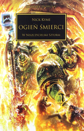 Ogień Śmierci. Herezja Horusa - Nick Kyme [KSIĄŻKA]