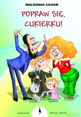 Popraw się, Cukierku! - Waldemar Cichoń [KSIĄŻKA]