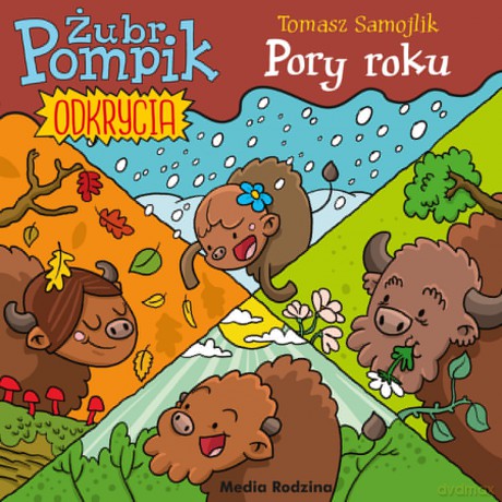 Pory roku. Żubr Pompik. Odkrycia - Tomasz Samojlik [KSIĄŻKA]