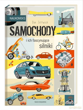 Samochody i ich fascynujące silniki - Dan Zettwoch [KOMIKS]