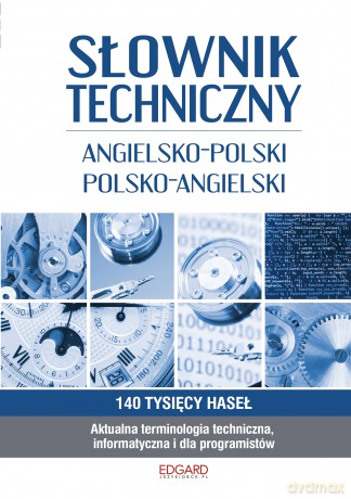 Słownik techniczny angielsko-polski, polsko-angielski [KSIĄŻKA]