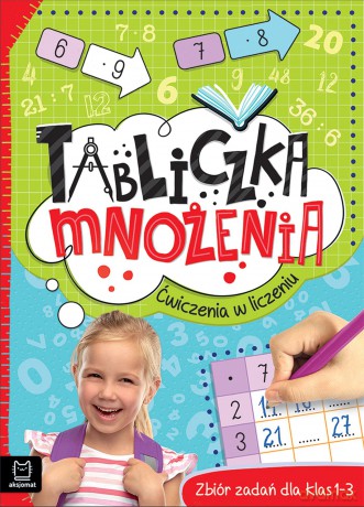 Tabliczka mnożenia. Ćwiczenia w liczeniu. Zbiór zadań dla klas 1-3 - Adam Konstantynowicz [KSIĄŻKA]
