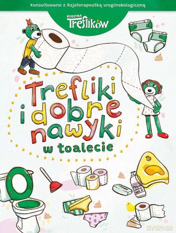 Trefliki i dobre nawyki. W toalecie. Rodzina Treflików - Martyna Jelonek [KSIĄŻKA]