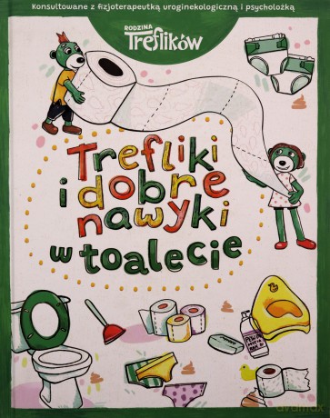 Trefliki i dobre nawyki. W toalecie. Rodzina Treflików - Martyna Jelonek [KSIĄŻKA]