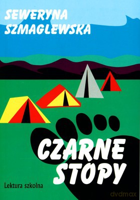 Czarne Stopy (2008) - Seweryna Szmaglewska [KSIĄŻKA]
