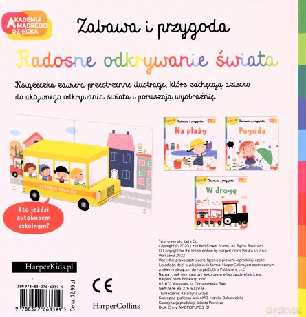 W drogę. Akademia mądrego dziecka. Zabawa i przygoda - Little red Flower Studio [KSIĄŻKA]