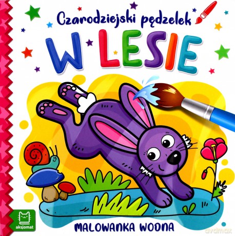 W lesie. Czarodziejski pędzelek. Malowanka wodna [KSIĄŻKA]