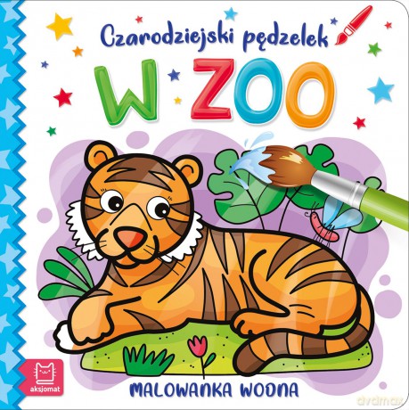 W zoo. Czarodziejski pędzelek. Malowanka wodna [KSIĄŻKA]
