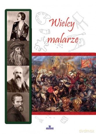 Wielcy malarze - Anna Paterek [KSIĄŻKA]