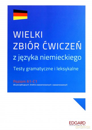 Wielki zbiór ćwiczeń z języka niemieckiego [KSIĄŻKA]
