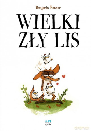Wielki zły lis - Benjamin Renner [KOMIKS]