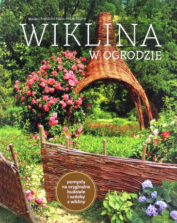 Wilkina w ogrodzie - Marion Fröhlich, Hans-Peter Sturm [KSIĄŻKA]