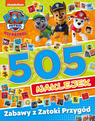 Zabawy z Zatoki Przygód. 505 naklejek. Psi Patrol [KSIĄŻKA]