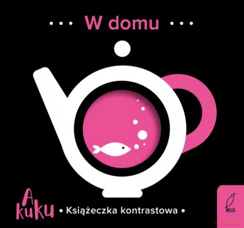 A kuku Książeczki kontrastowe W domu [KSIĄŻKA]