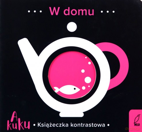 A kuku Książeczki kontrastowe W domu [KSIĄŻKA]