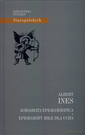 Acroamata epigrammatica - Ines Albert [KSIĄŻKA]