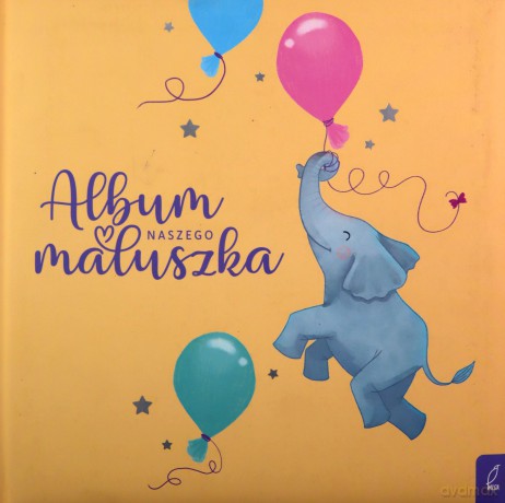 Album naszego maluszka [KSIĄŻKA]
