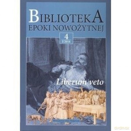 Biblioteka epoki nowożytnej 4 I/2016 [KSIĄŻKA]