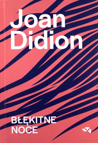 Błękitne noce - Joan Didion [KSIĄŻKA]