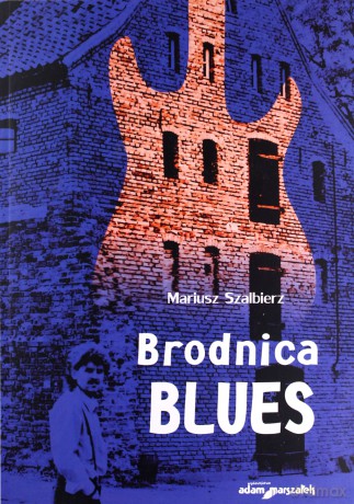 Brodnica Blues - Mariusz Szalbierz [KSIĄŻKA]