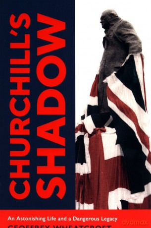 Churchill's Shadow - Geoffrey Wheatcroft [KSIĄŻKA]