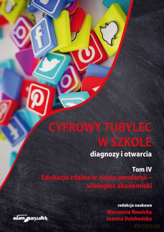 Cyfrowy tubylec w szkole diagnozy i otwarcia (Tom IV) [KSIĄŻKA]