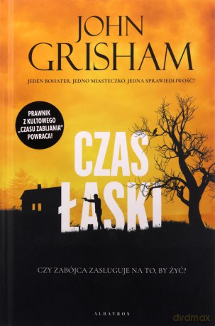 Czas łaski - John Grisham [KSIĄŻKA]