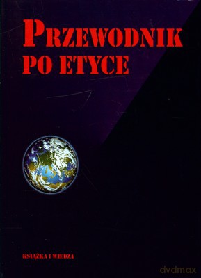 Przewodnik Po Etyce (twarda) [KSIĄŻKA]