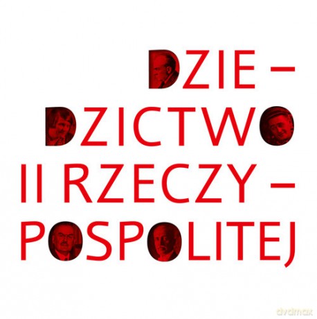 Dziedzictwo II Rzeczypospolitej [KSIĄŻKA]