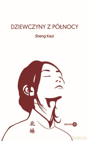 Dziewczyny z północy - Keyi Sheng [KSIĄŻKA]