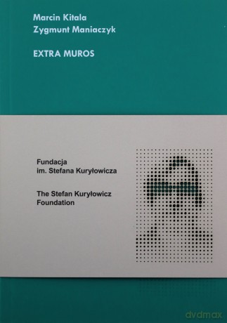 Extra muros - Marcin Kitala, Zygmunt Maniaczyk [KSIĄŻKA]