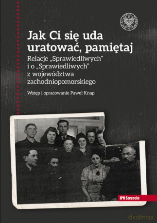 Jak Ci się uda uratować, pamiętaj! - Paweł Knap [KSIĄŻKA]