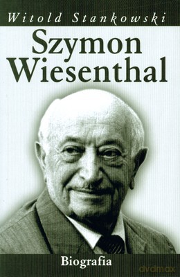 Szymon Wiesenthal Biografia (twarda) - Witold Stankowski [KSIĄŻKA]