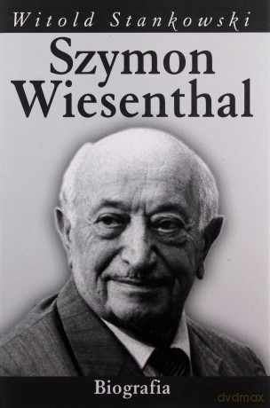 Szymon Wiesenthal Biografia (twarda) - Witold Stankowski [KSIĄŻKA]