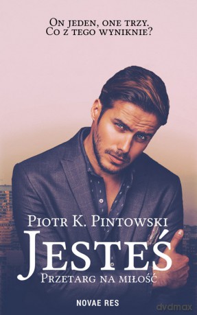 Jesteś - Piotr K. Pintowski [KSIĄŻKA]