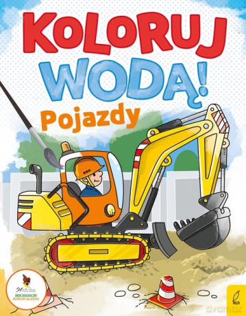 Koloruj wodą Pojazdy [KSIĄŻKA]