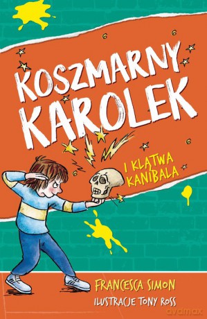 Koszmarny Karolek i klątwa kanibala - Francesca Simon [KSIĄŻKA]