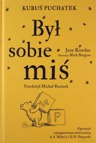 Kubuś Puchatek. Był sobie Miś - Jane Riordan [KSIĄŻKA]