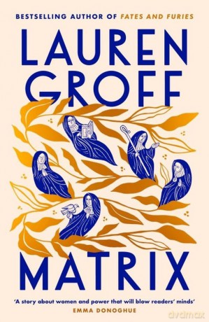Matrix - Lauren Groff [KSIĄŻKA]