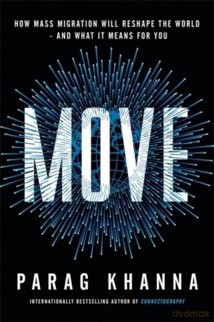 Move - Parag Khanna [KSIĄŻKA]