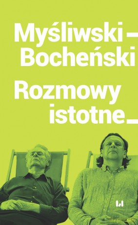 Myśliwski-Bocheński Rozmowy istotne - Tomasz Bocheński [KSIĄŻKA]