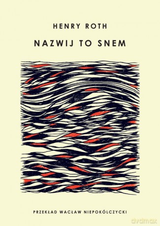 Nazwij to snem - Henry Roth [KSIĄŻKA]