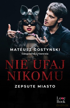 Nie ufaj nikomu - Mateusz Gostyński [KSIĄŻKA]