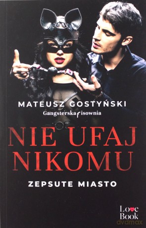 Nie ufaj nikomu - Mateusz Gostyński [KSIĄŻKA]