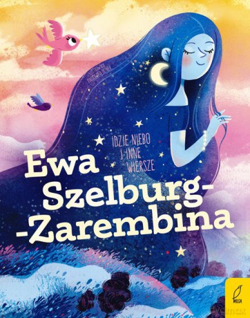 Poeci dla dzieci Idzie niebo i inne wiersze - Ewa Szelburg-Zarembina [KSIĄŻKA]